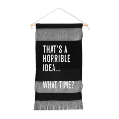 EnvyArt Thats A Horrible Idea Fiber Wall Hanging - Society6 -Home Decor Store GUEST f1dc4531 46a3 4f82 acd1 246e72f866bf
